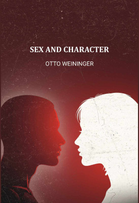 Sex and character(Paperback, Otto Weininger)