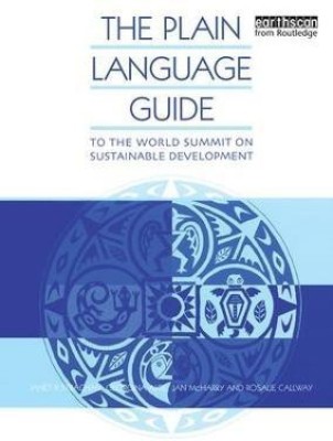 The Plain Language Guide to the World Summit on Sustainable Development(English, Hardcover, Callway Rosalie)