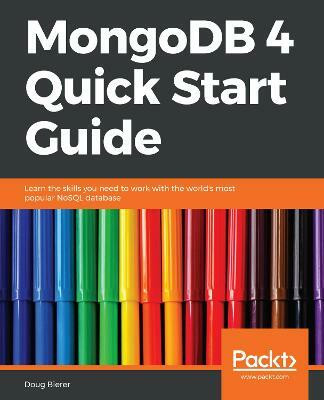 MongoDB 4 Quick Start Guide(English, Paperback, Bierer Doug)