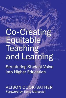 Co-Creating Equitable Teaching and Learning(English, Paperback, Cook-Sather Alison)