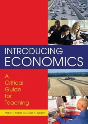 Introducing Economics: A Critical Guide for Teaching(English, Paperback, Maier Mark H.)