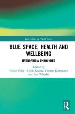 Blue Space, Health and Wellbeing(English, Hardcover, unknown)