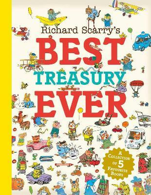 Richard Scarry's Best Treasury Ever(English, Hardcover, Scarry Richard)