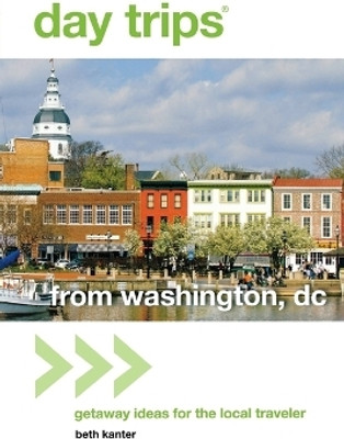 Day Trips (R) from Washington, DC(English, Paperback, Kanter Beth)