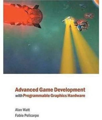 Advanced Game Development with Programmable Graphics Hardware(English, Hardcover, Watt Alan)