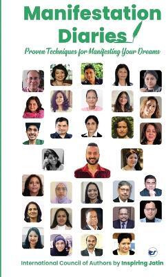 Manifestation Diaries: Proven Techniques for Manifesting Your Dreams(English, Paperback, Inspiring)