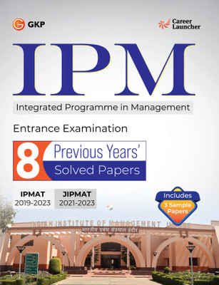 GKP IPM 2024 : IIM Indore - Previous years' 8 Solved Papers ( Include solved papers IPMAT 2019-23 & JIPMAT 2021-23)(Paperback, G.K. Publications (P) Ltd.)