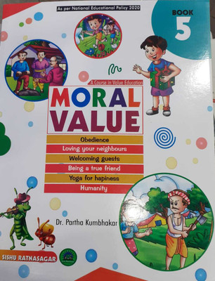 A COURSE IN VALUE EDUCATION MORAL VALUE CLASS 5(Kolkata, SISHU RATNASAGAR)