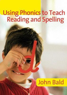 Using Phonics to Teach Reading & Spelling(English, Electronic book text, Bald John)