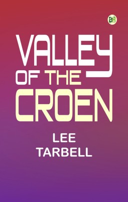 Valley of the Croen(Paperback, Lee Tarbell)