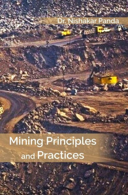 Mining Principles and Practices [Hardcover](Hardcover, NISHAKAR PANDA)