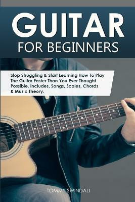 Guitar for Beginners(English, Paperback, Swindali Tommy)
