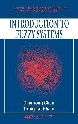 Introduction to Fuzzy Systems(English, Electronic book text, Chen Guanrong)