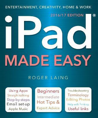 iPad Made Easy (New Edition)(English, Paperback, Laing Roger)