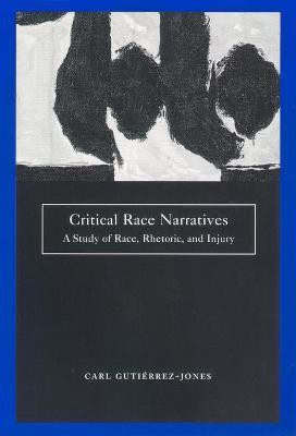 Critical Race Narratives(English, Paperback, Gutierrez-Jones Carl)