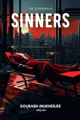 Sinners the Screenplay(English, Hardcover, Mukherjee Sourabh)