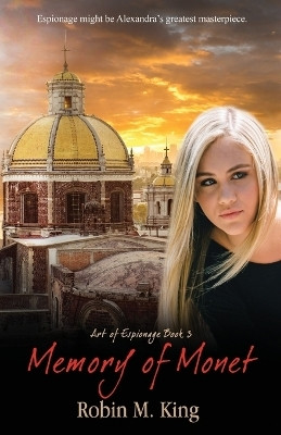 Memory of Monet(English, Paperback, King Robin M)