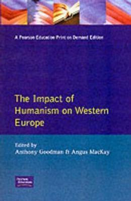 The Impact of Humanism on Western Europe During the Renaissance(English, Paperback, Goodman A.I.)