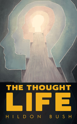 The Thought Life(English, Paperback, Bush Hildon)
