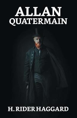 Allan Quatermain(English, Paperback, Haggard H Rider Sir)