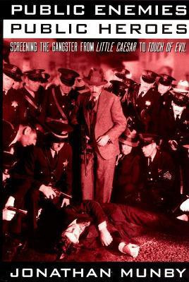 Public Enemies, Public Heroes(English, Paperback, Munby Jonathan)