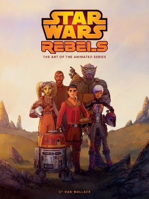 The Art of Star Wars Rebels(English, Hardcover, Wallace Dan)