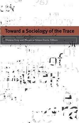 Toward a Sociology of the Trace(English, Paperback, unknown)