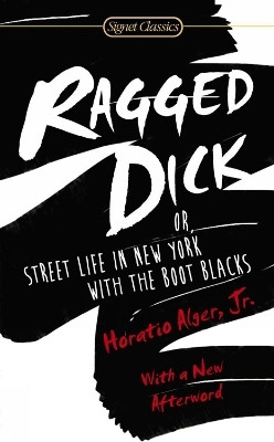 Ragged Dick(English, Paperback, Alger Horatio)
