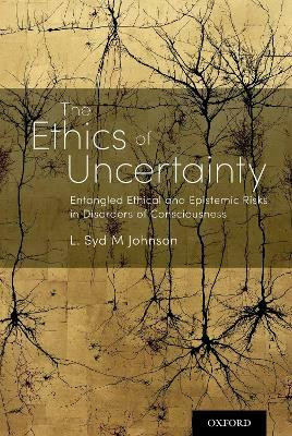 The Ethics of Uncertainty(English, Hardcover, Johnson L. Syd M)