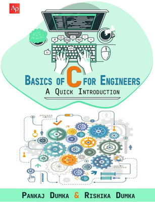 Basics of C for Engineers  - A Quick Introduction(English, Paperback, Pankaj Dumka)