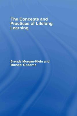 The Concepts and Practices of Lifelong Learning(English, Hardcover, Morgan-Klein Brenda)