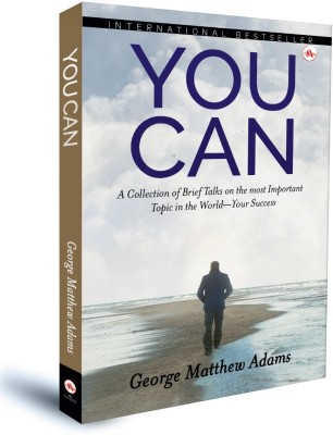 You Can | George Matthew Adams | International Bestseller Book(Paperback, George Matthew Adams)