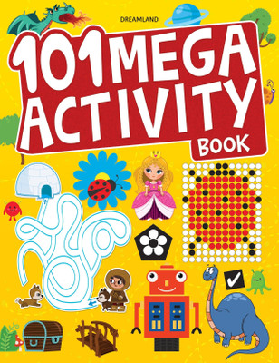 101 Mega Activity Book  - Fun & Interactive Learning For Kids 4–6 Yr.|Includes Games, Puzzles, Quizzes, Colouring & More, 88 Colourful Pages With Bright Illustrations, Creativity And Learning Activity Book(English, Paperback, unknown)