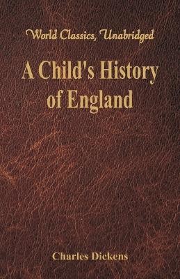 A Child's History of England(English, Paperback, Dickens Charles)