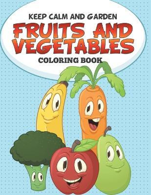 Keep Calm and Garden(English, Paperback, Speedy Publishing LLC)