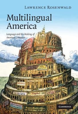 Multilingual America(English, Hardcover, Rosenwald Lawrence Alan)