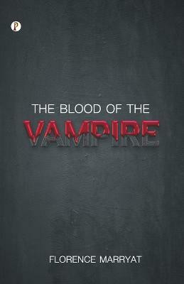 The Blood of the Vampire(English, Paperback, Marryat Florence)