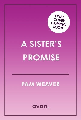 A Sister's Promise(English, Paperback, Weaver Pam)