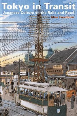 Tokyo in Transit(English, Hardcover, Freedman Alisa)