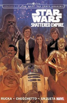 Star Wars: Journey To Star Wars: The Force Awakens - Shattered Empire(English, Paperback, Rucka Greg)
