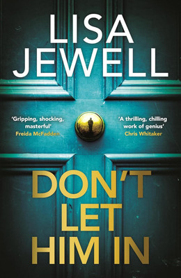 Don’t Let Him In(Paperback, Lisa Jewell)