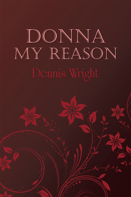 Donna My Reason(English, Paperback, Wright Dennis)