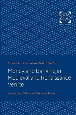 Money and Banking in Medieval and Renaissance Venice(English, Paperback, Lane Frederic Chapin)