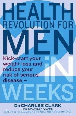 Health Revolution For Men(English, Paperback, Clark Charles Dr.)