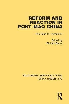 Reform and Reaction in Post-Mao China(English, Paperback, unknown)