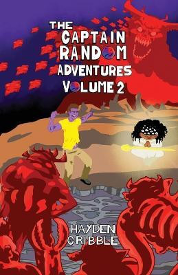 The Captain Random Adventures - Volume 2(English, Paperback, Gribble Hayden)