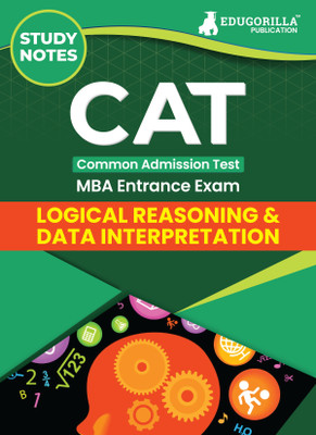 CAT DILR [Data Interpretation & Logical Reasoning] Study Notes  - 2024 | Topic-wise Theory & Practice MCQs for Management Entrance Exams(Paperback, EduGorilla Prep Experts)