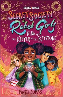 Nina and the Keeper of the Keystone(English, Paperback, Rebel Girls Marti)