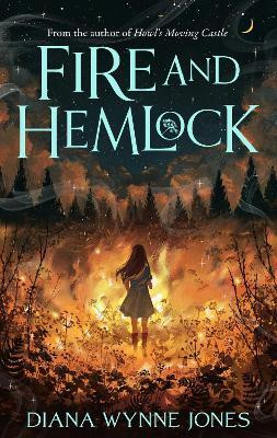 Fire and Hemlock(English, Paperback, Jones Diana Wynne)