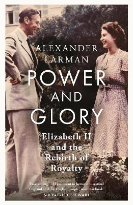 Power and Glory - As seen on Channel 4's Edward vs George(English, Paperback, Larman Alexander)